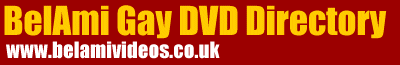 BelAmi Gay DVDS / Store - Home - gay dvds sex videos